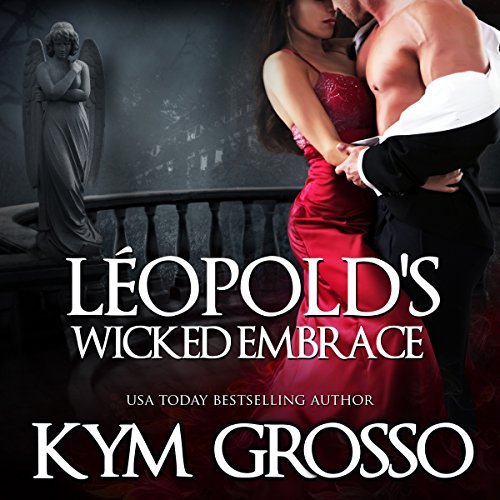 Leopold’s Wicked Embrace | Kym Grosso