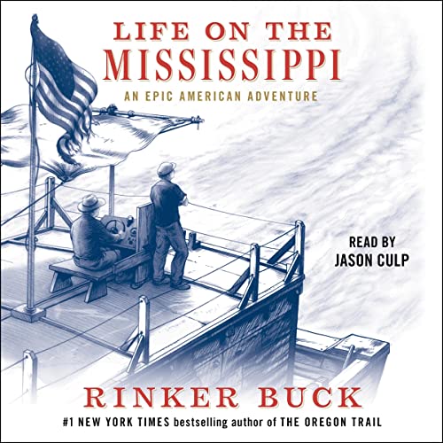 Life on the Mississippi By Rinker Buck
