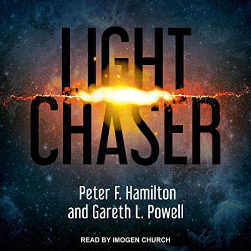 Light Chaser By Peter F. Hamilton, Gareth L. Powell