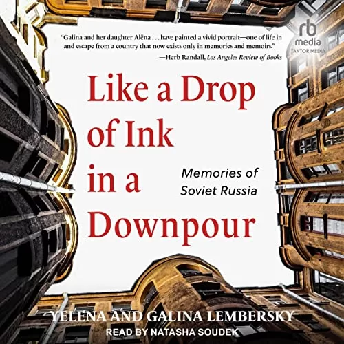 Like a Drop of Ink in a Downpour By Yelena Lembersky, Galina Lembersky
