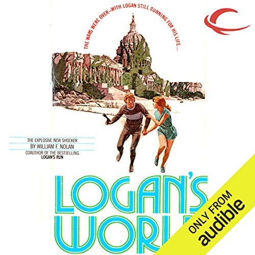Logan’s World By William F. Nolan