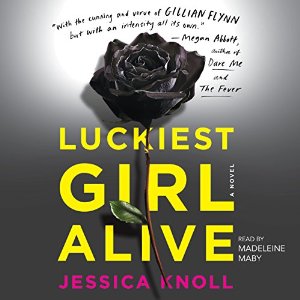 Luckiest Girl Alive: A Novel | Jessica Knoll | AudioBook Download