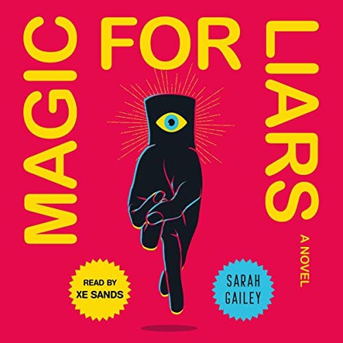 Magic for Liars By Sarah Gailey