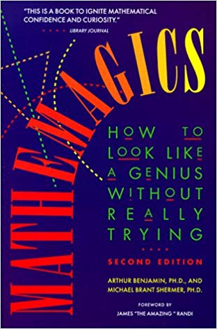 Mathemagics By Arthur Benjamin , Michael Brant Shermer