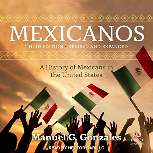 Mexicanos, Third Edition By Manuel G. Gonzales