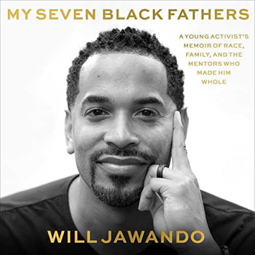 My Seven Black Fathers By Will Jawando