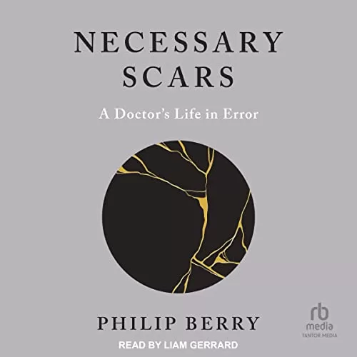 Necessary Scars By Philip Berry