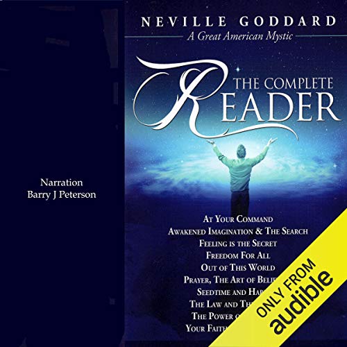 Neville Goddard The Complete Reader By Neville Goddard