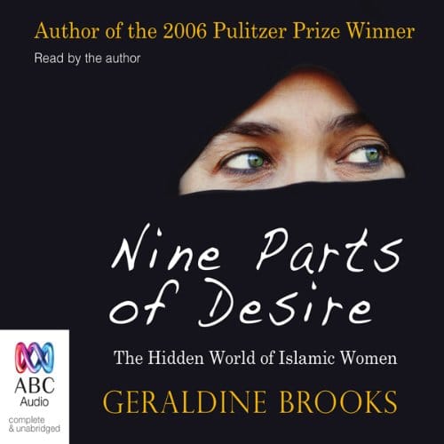 Nine Parts of Desire By Geraldine Brooks