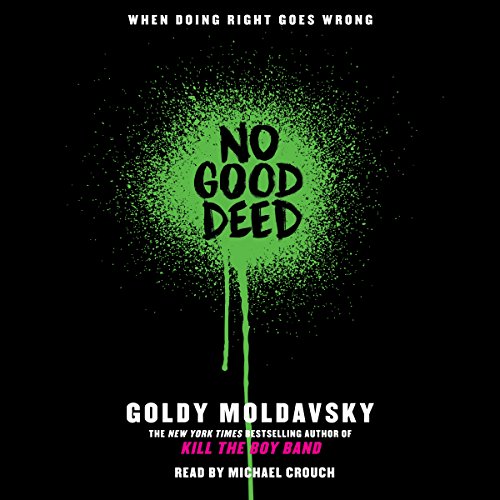 No Good Deed By Goldy Moldavsky