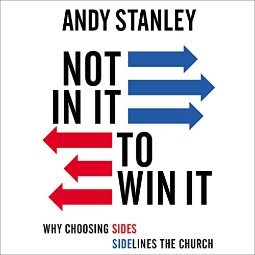Not in It to Win It By Andy Stanley