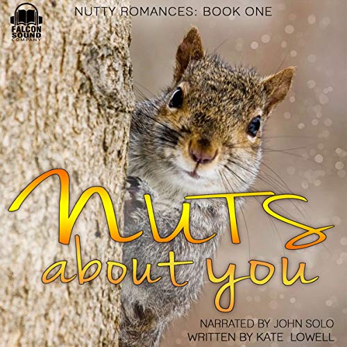 Nuts About You By Kate Lowell