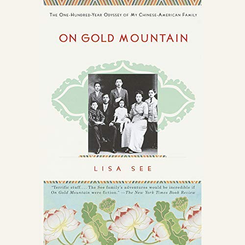 On Gold Mountain By Lisa See