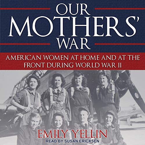 Our Mothers’ War By Emily Yellin