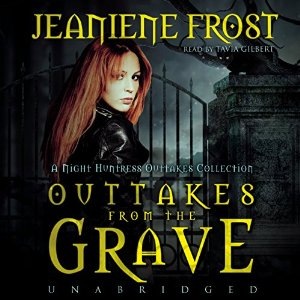 Outtakes from the Grave | Jeaniene Frost | AudioBook 