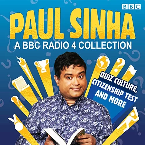 Paul Sinha: A BBC Radio 4 Collection By Paul Sinha