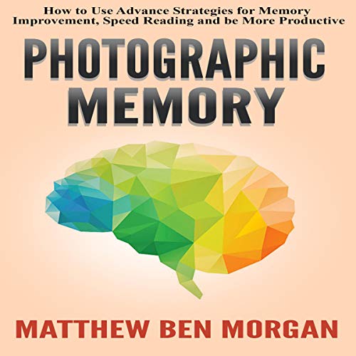 Photographic Memory By Matthew Ben Morgan