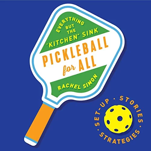 Pickleball for All By Rachel Simon