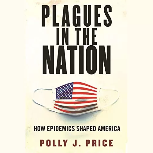 Plagues in the Nation By Polly J. Price