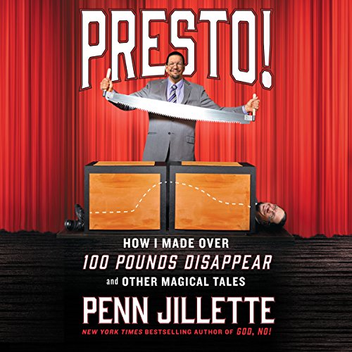 Presto! By Penn Jillette