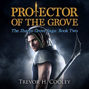 Protector of the Grove | Trevor H. Cooley | AudioBook 