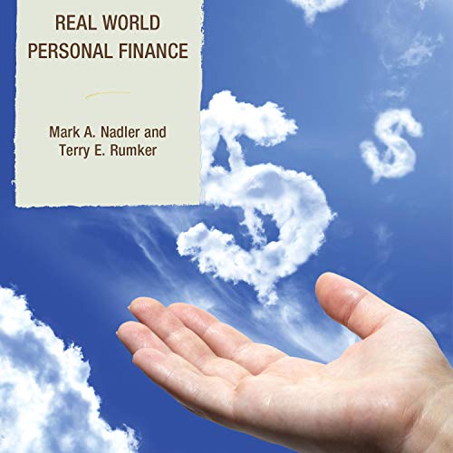 Real World Personal Finance By Mark A. Nadler, Terry Rumker