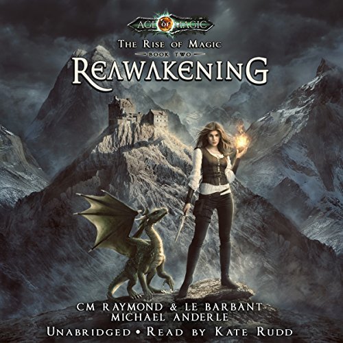 Reawakening | C. M. Raymond, Michael Anderle, L. E. Barbant