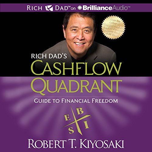 Rich Dad’s Cashflow Quadrant | Robert T. Kiyosaki