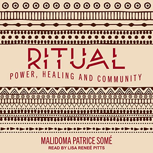 Ritual By Malidoma Patrice Somé