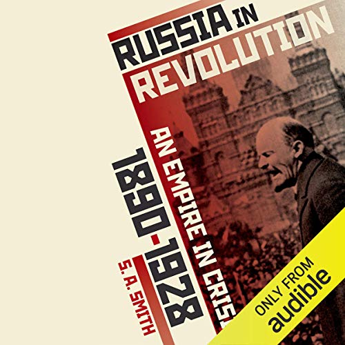 Russia in Revolution By S. A. Smith