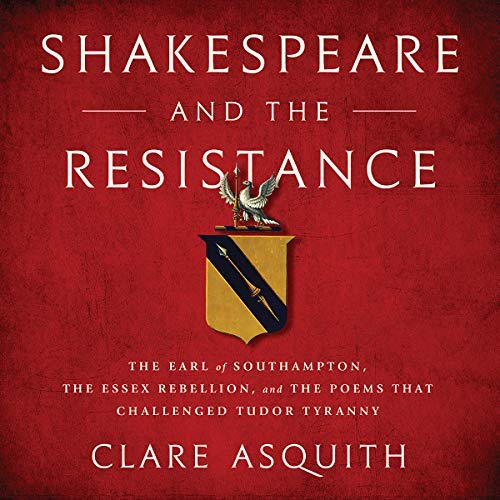 Shakespeare and the Resistance | Clare Asquith