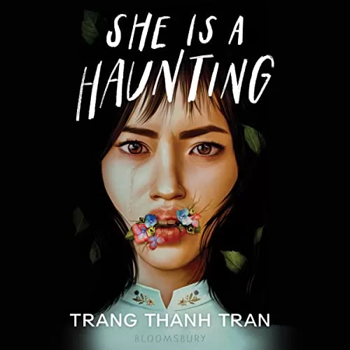 She Is a Haunting By Trang Thanh Tran