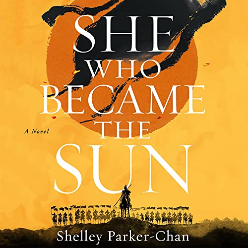 She Who Became the Sun By Shelley Parker-Chan
