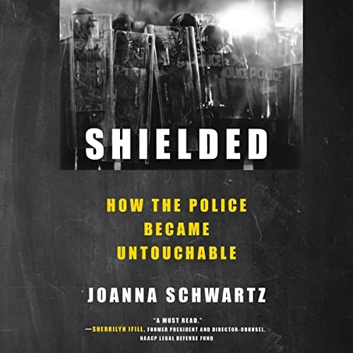 Shielded By Joanna Schwartz