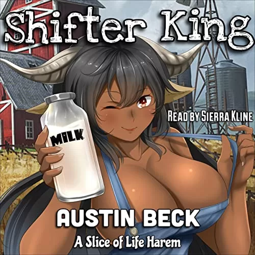 Shifter King: A Slice of Life Harem! By Austin Beck
