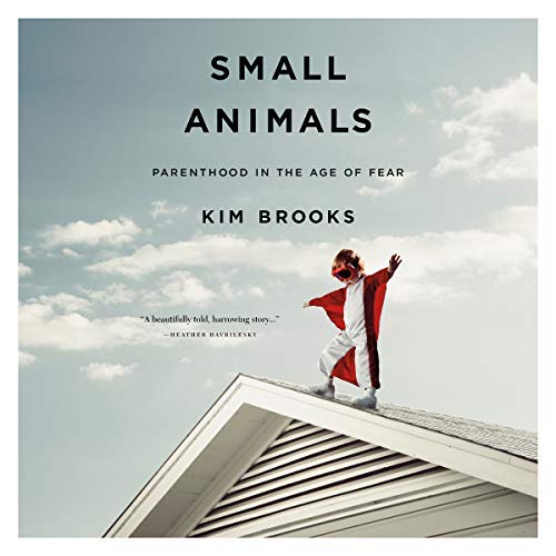 Small Animals | Kim Brooks
