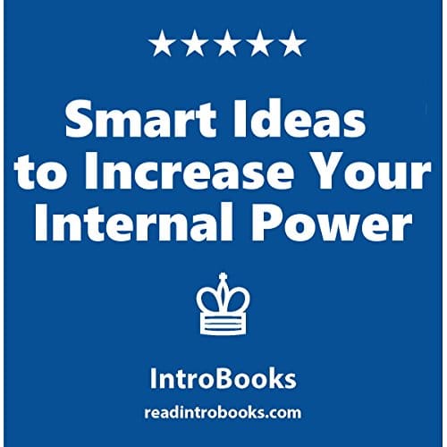 Smart Ideas to Increase Your Internal Power By IntroBooks