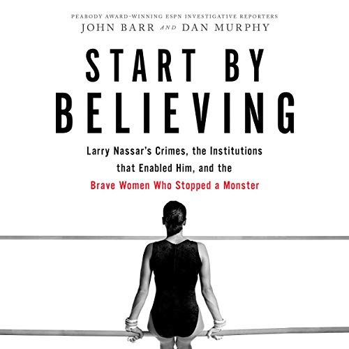 Start by Believing By John Barr, Dan Murphy