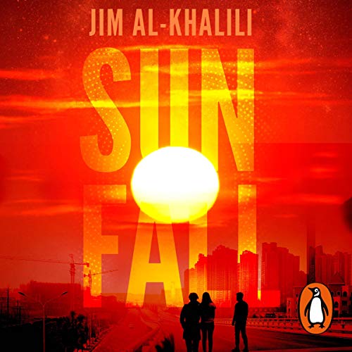 Sunfall By Jim Al-Khalili