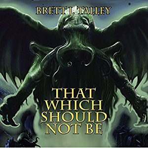 That Which Should Not Be | Brett J. Talley | AudioBook 