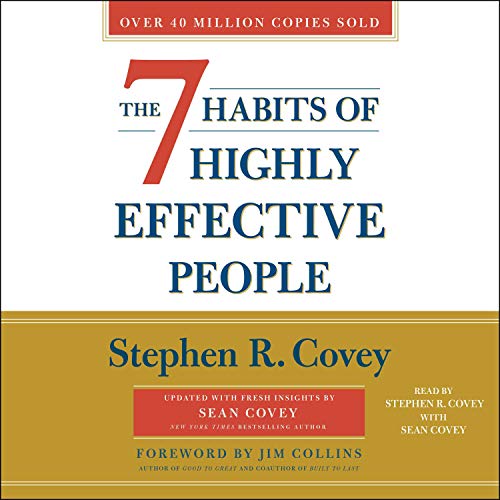 The 7 Habits of Highly Effective People By Stephen R. Covey, Sean Covey, Jim Collins 30th Anniversary Edition