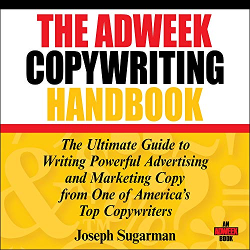 The Adweek Copywriting Handbook By Joseph Sugarman