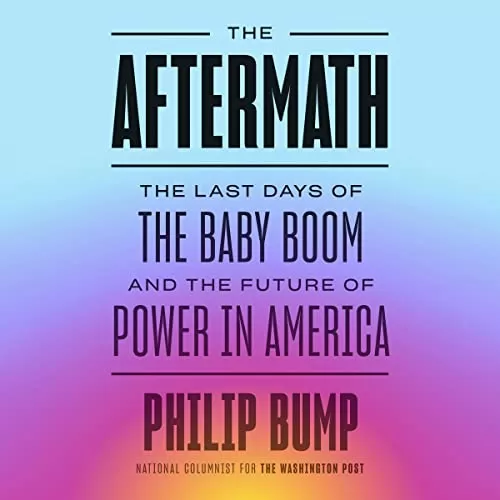 The Aftermath By Philip Bump