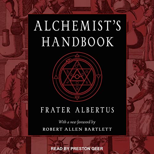 The Alchemist’s Handbook By Frater Albertus