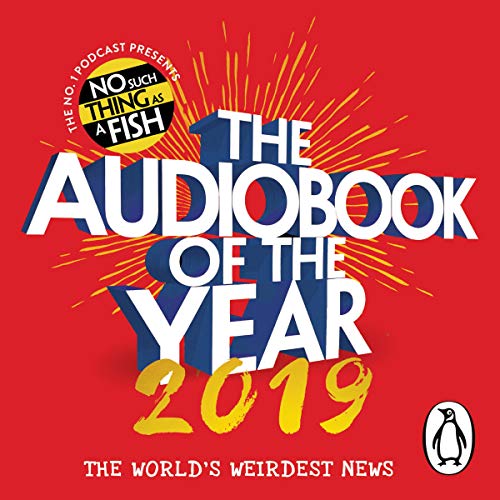 The Audiobook of the Year 2019 By No Such Thing as a Fish