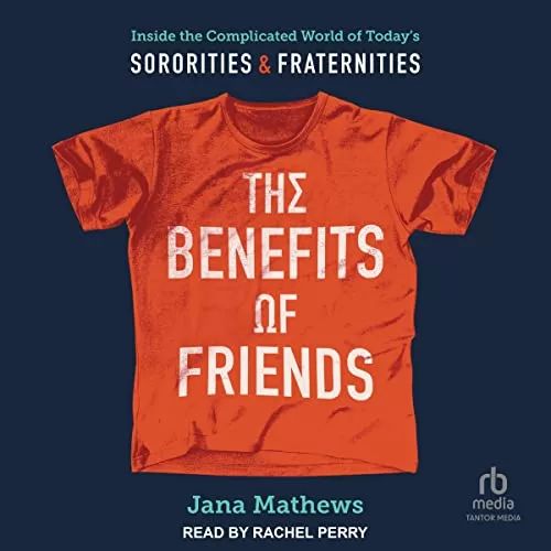 The Benefits of Friends By Jana Mathews