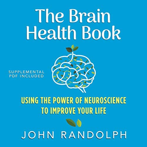 The Brain Health Book By John Randolph PhD