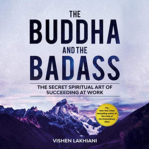The Buddha and the Badass By Vishen Lakhiani