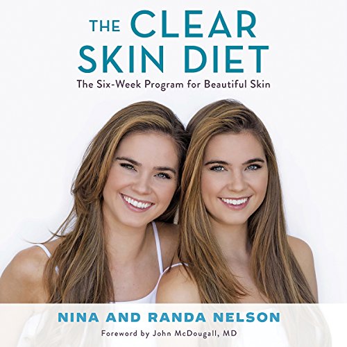 The Clear Skin Diet By Nina Nelson, Randa Nelson