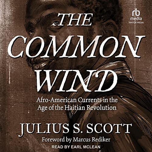 The Common Wind By Julius S. Scott